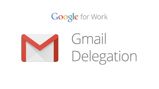 How to set up Gmail delegation [upl. by Stilwell]