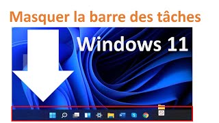 Windows 11 Comment Masquer la Barre des Tâches [upl. by Zadoc51]