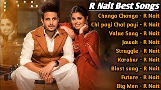 R Nait All Song 2022  R Nait Jukebox  R Nait Non Stop Hits  Top Punjabi Songs Mp3 Collection New [upl. by Lymn]