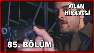 Yılan Hikayesi 85Bölüm  FULL BÖLÜM [upl. by Soulier]