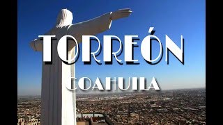 Descubre Torreón Coahuila y sus Atractivos [upl. by Kirima]