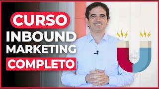 Curso de Inbound Marketing Completo  Crea tu Estrategia Paso a Paso [upl. by Pax]