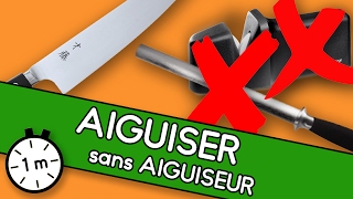 Aiguiser sans aiguiseur  Astuce YouCook [upl. by Swords]