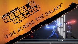 Rebels Recon 114 Inside quotFire Across the Galaxyquot  Star Wars Rebels [upl. by Laemsi]