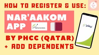 Naraakom app by PHCC Qatar 2024  How to Register in Naraakom and Add Dependents  The Curious Mrs [upl. by Jacquelyn]