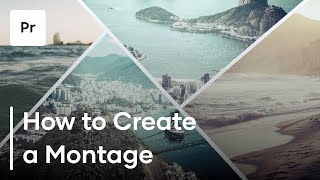 How To Create A Montage  3 Helpful Tips [upl. by Phylys]