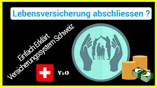 Lebensversicherungen Schweiz  Einfach erklärt [upl. by Clie387]