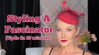 Styling A Fascinator  Updo In Ten Minutes [upl. by Eudosia]