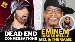 Eminem DISSES Melle Mel amp The Game  Dead End Conversations [upl. by Brier]