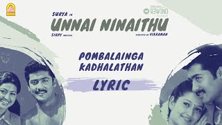 Unnai Ninaithu  Pombalainga Kadhal Lyric Video  Suriya  Laila  Sneha  Sirpy  Ayngaran [upl. by Tanitansy]