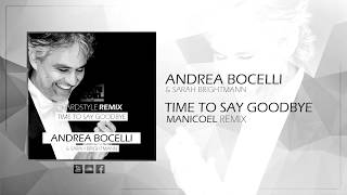 TIME TO SAY GOODBYE Hardstyle Remix  by Manicoel  Andrea Bocelli amp Sarah Brightman [upl. by Trudi]