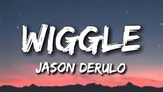 Jason Derulo  Wiggle Lyrics  Lyrical video song JasonDerulo [upl. by Eromle]