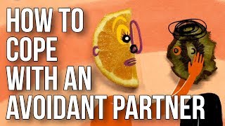 How to Cope With an Avoidant Partner [upl. by Ike]