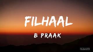 MAIN KISI AUR KA HOON FILHAAL LYRICS   B PRAAK [upl. by Lori]