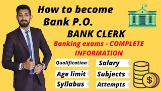 How to become Bank PO  Bank Clerk  Exams  Syllabus  Salaries  Complete information [upl. by Gunas]