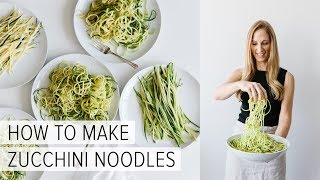 HOW TO MAKE ZUCCHINI NOODLES  5 different ways [upl. by Sherrod358]